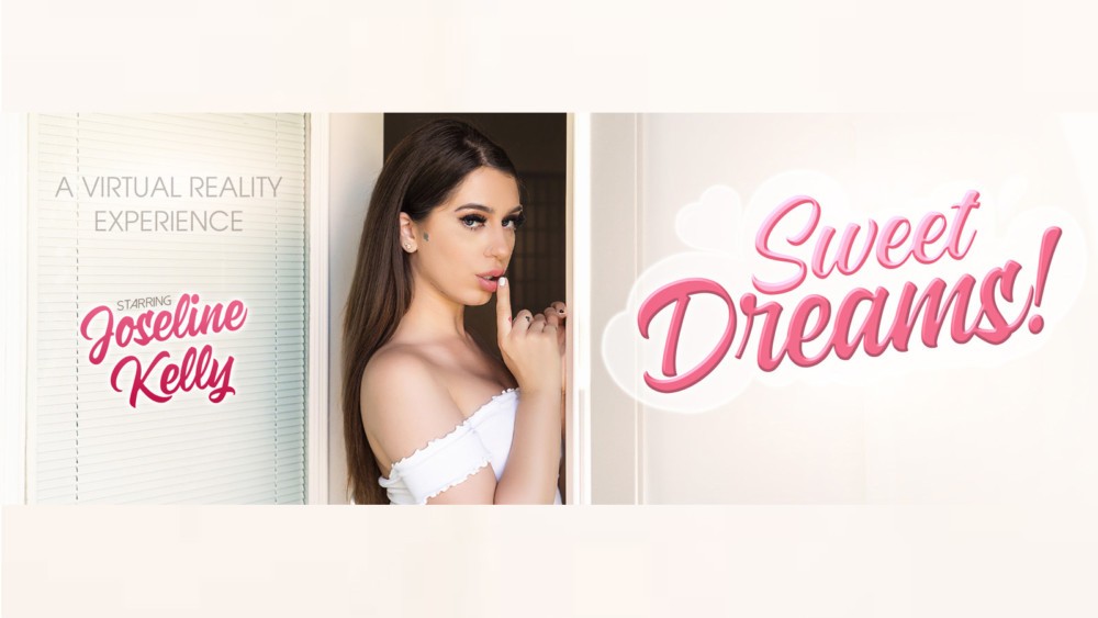 Sweet Dreams with Joseline Kelly in Stunning VR