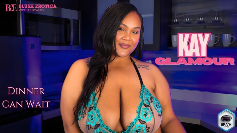 Kay Glamour - Dinner Can Wait