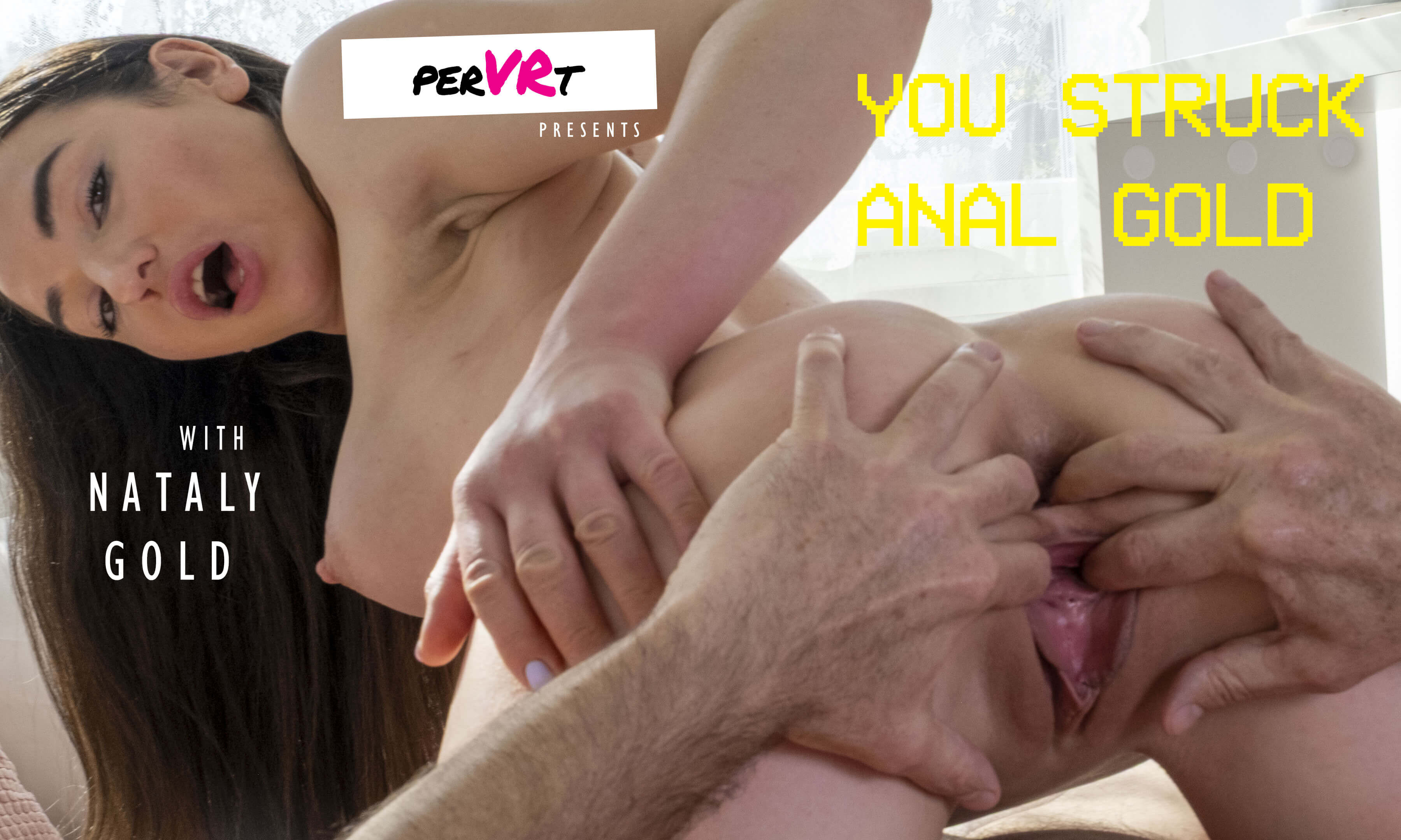 Nataly Gold Struck Gold Anal Cum in Mouth - 6K VR POV