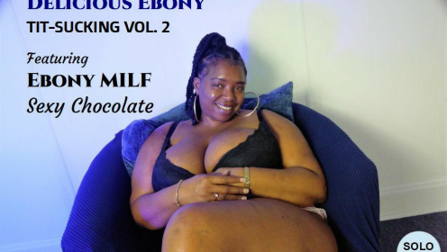 Sexy Chocolate Ebony Tit Sucking Thrill