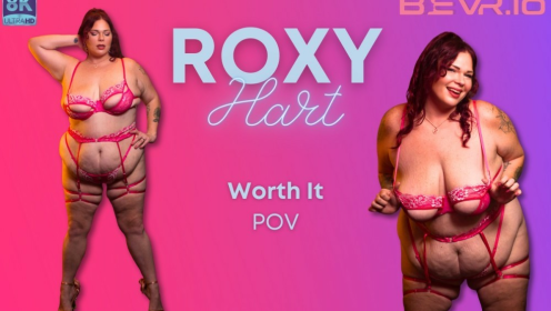 Roxy Hart Worth It Pov