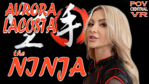 Avrora Lacosta: The Ninja