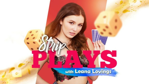 Strip plays with Leana Lovings