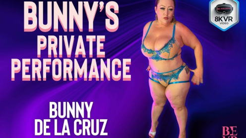 Bunny De La Cruz - Bunny's Private Performance