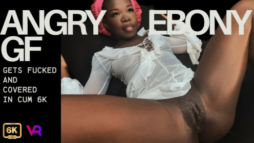 Angry Ebony Girlfriend Gets Fucked And Covered In Cum 4k