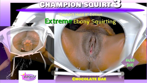 Chocolate Bae's Extreme Squirting Marathon in Remastered 6K VR