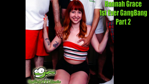 Hannah Grace Wild Gangbang Thrill Part 2